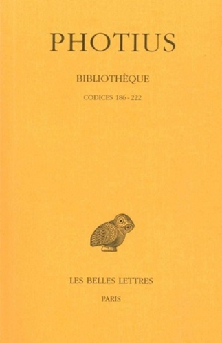 Bibliothèque. Tome 3, Codices 186-222, Edition bilingue français-grec ancien