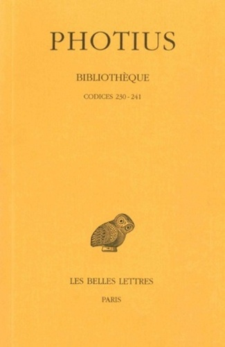 Bilbliothèque. Tome V, Codices 230-241, Edition bilingue français-grec ancien