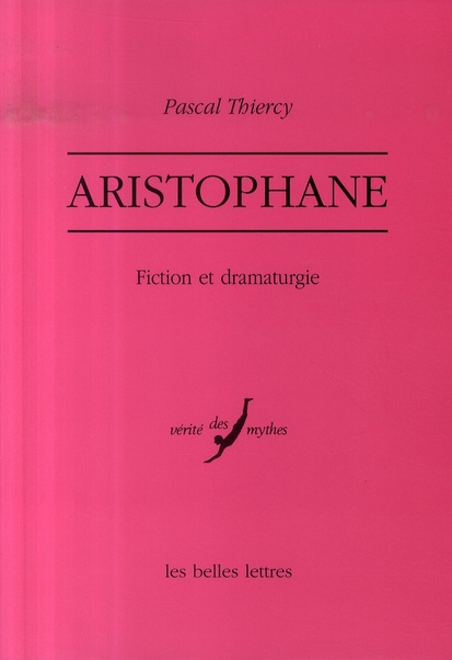 Aristophane. Fiction et dramaturgie