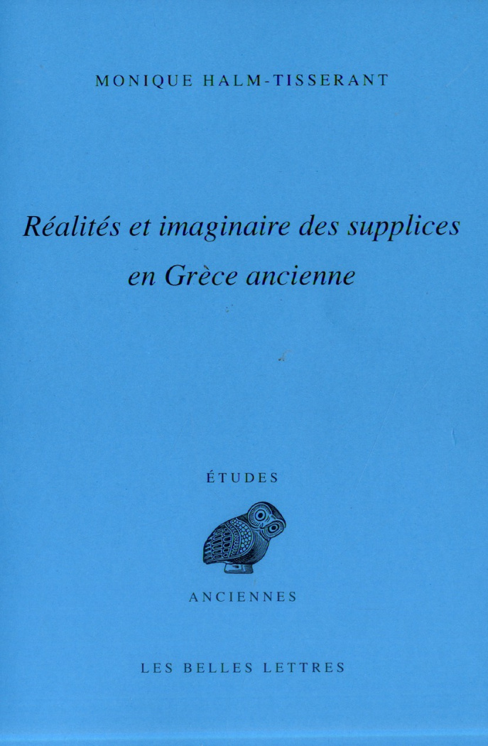 Réalités et imaginaire des supplices en Grèce ancienne