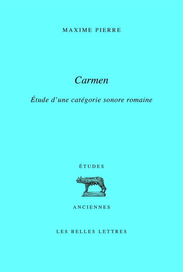 Carmen. Etude d'une catégorie sonore romaine
