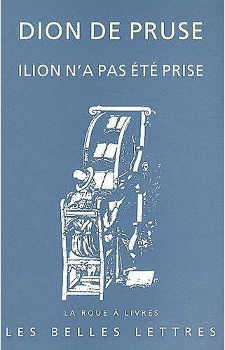 Ilion n'a pas été prise. Discours "troyen" 11
