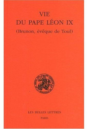 La vie du pape Léon IX (Brunon, évêque de Toul). 2e édition