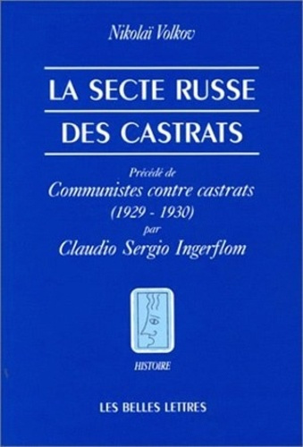 La secte russe des castrats. 1929-1930