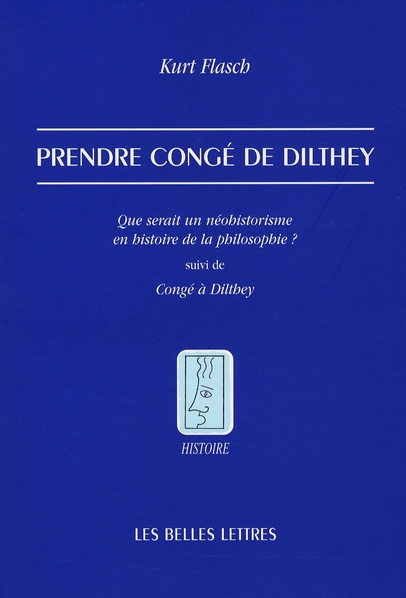 Prendre congé de Dilthey. Que serait un néohistorisme en histoire de la philosophie ?