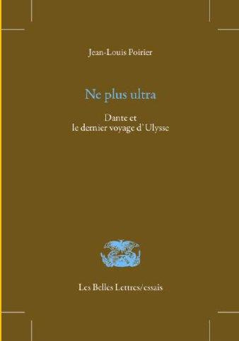 Ne plus ultra. Dante et le dernier voyage d'Ulysse