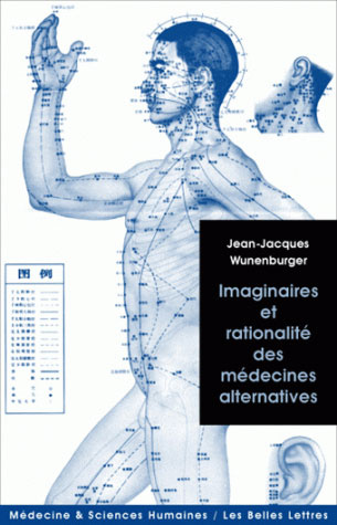 Imaginaires et rationalité des médecines alternatives