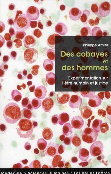 Des cobayes et des hommes. Expérimentation sur l'être humain et justice