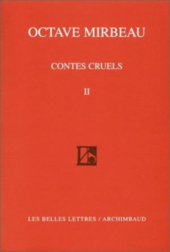 Contes cruels. Tome 2