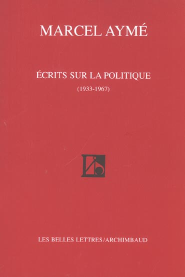 Ecrits sur la politique (1933-1967)