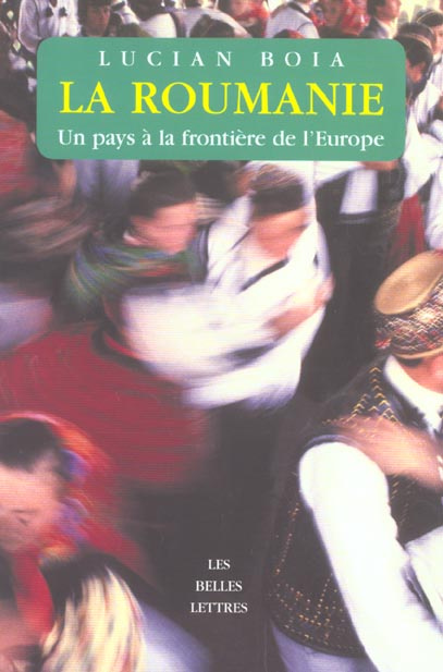 La Roumanie. Un pays à la frontière de l'Europe