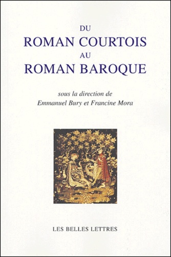 Du roman courtois au roman baroque
