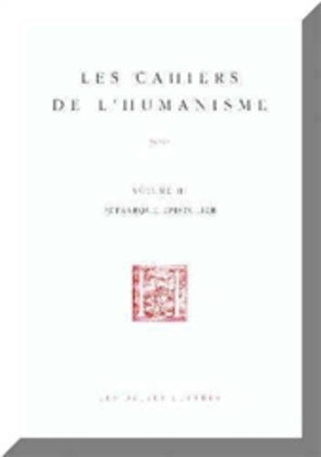 Les cahiers de l'humanisme N° 3 : Pétrarque épistolier. Actes des Journées d'Etudes Université de To