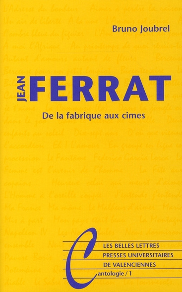 Jean Ferrat. De la fabrique aux cimes