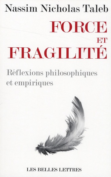 Force et fragilité. Réflexions philosophiques et empiriques