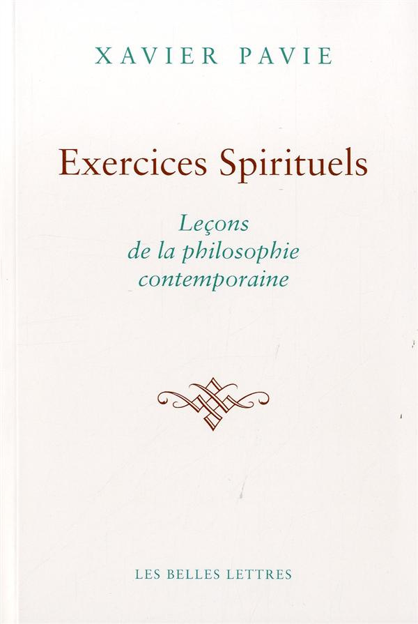 Exercices spirituels. Leçons de la philosophie contemporaine