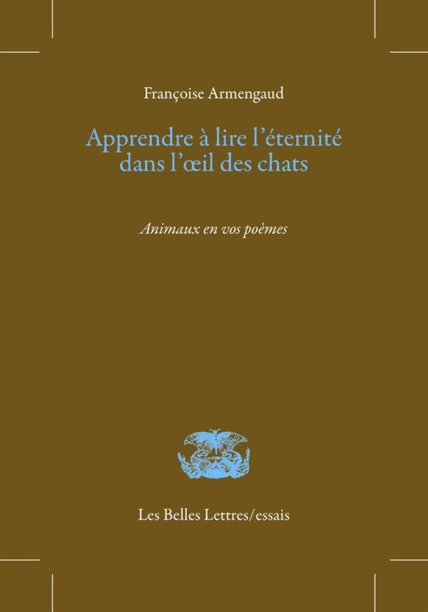 Apprendre à lire l'éternité dans l'oeil des chats ou De l'émerveillement causé par les bêtes