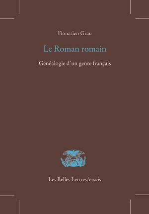 Le roman romain. Généalogie d'un genre français