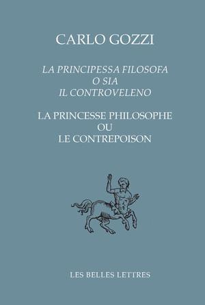 La princesse philosophe ou le contrepoison. Edition bilingue français-italien
