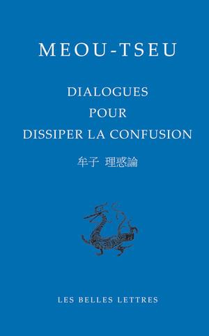 Dialogues de Meou-Tseu pour dissiper la confusion