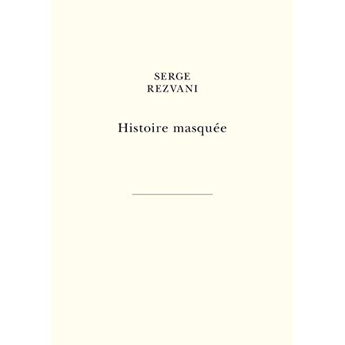 Histoire masquée. Livre 1, Hugues ; Livre 2, Marc ; Livre 3, Blandine