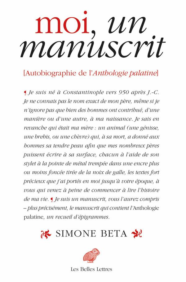 Moi, un manuscrit. Autobiographie de l'Anthologie palatine