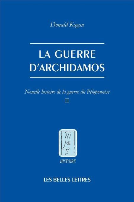 Nouvelle histoire de la guerre du Péloponnèse. Tome 2, La Guerre d'Archidamos