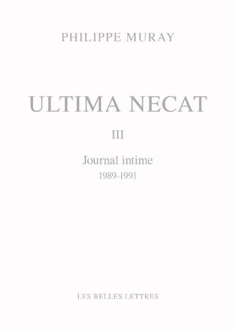 Ultima Necat Tome 3 : Journal intime 1989-1991