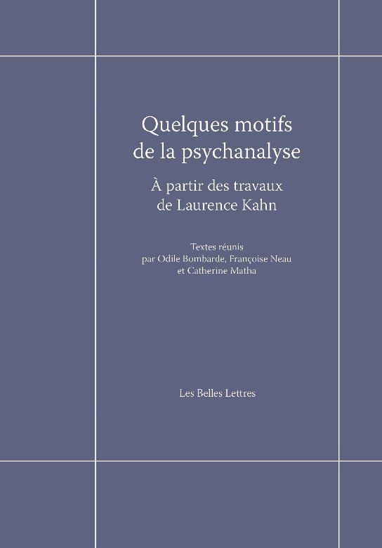 Quelques motifs de la psychanalyse. A partir des travaux de Laurence Kahn