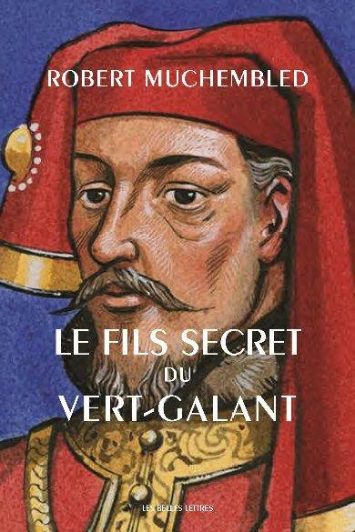 Le fils secret du Vert-Galant. 1e édition