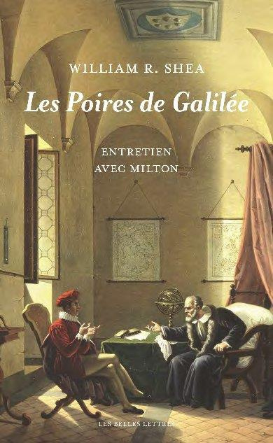 Ce que Galilée dit à Milton. Dialogue entre le savant et le poète