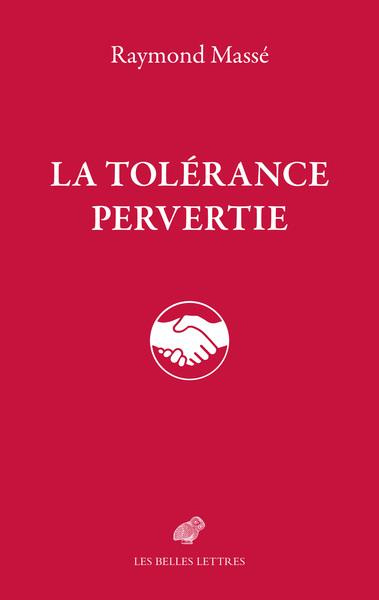 La tolérance pervertie
