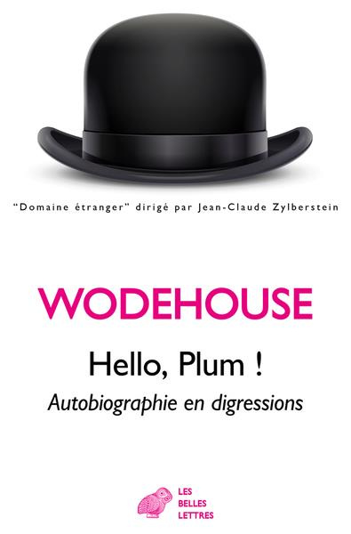 Hello, Plum !. Autobiographie en digressions