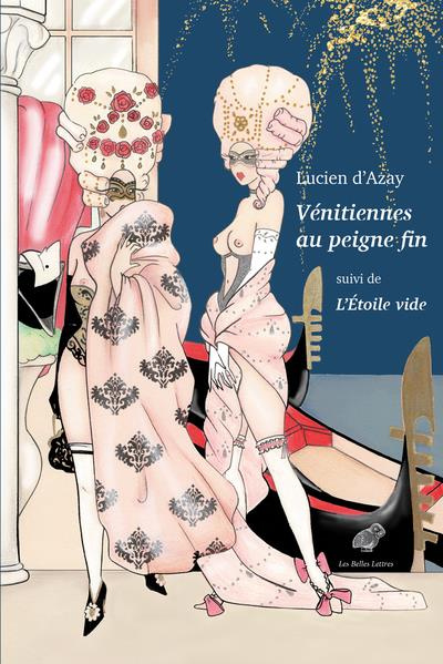 Vénitiennes au peigne fin. Suivi de L'Etoile vide