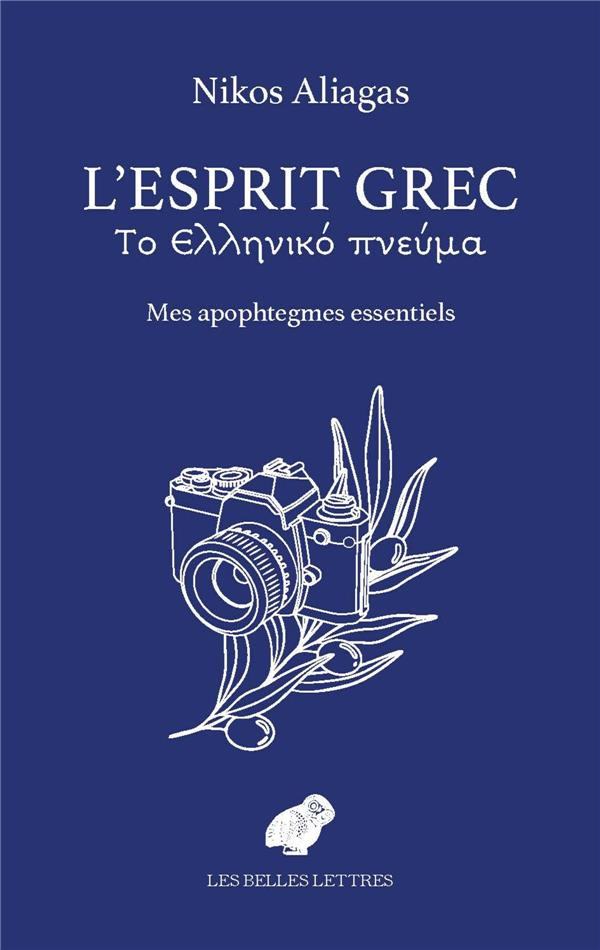 L'ESPRIT GREC - MES APOPHTEGMES ESSENTIELS
