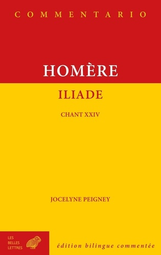 Iliade. Chant XXIV, Edition bilingue français-grec ancien