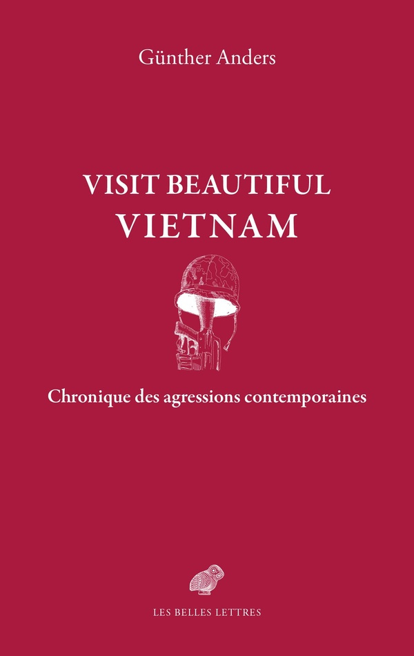 Visit Beautiful Vietnam. Chronique des agressions contemporaines