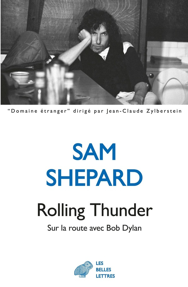 Rolling Thunder. Sur la route avec Bob Dylan