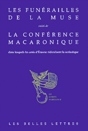 Les funérailles de la muse suivi de La conférence macaronique