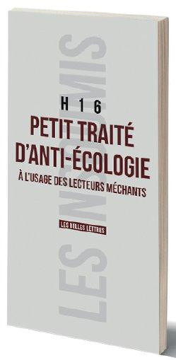 PETIT TRAITE D'ANTI-ECOLOGIE A L'USAGE DES LECTEURS...