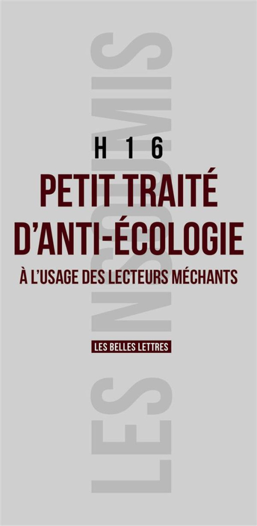 Petit traité d'anti-écologie à l'usage des lecteurs méchants