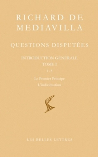 Questions disputées. Introduction générale Tome 1, Questions 1-8, Le premier principe - L'individuat