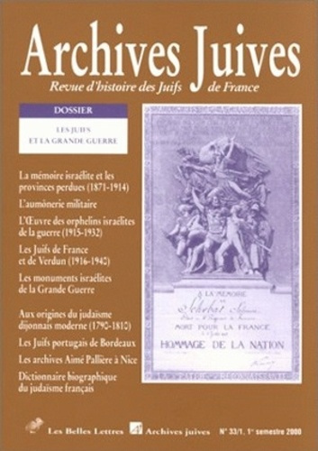 Archives juives N° 33, 1er semestre 2000 : Les Juifs de France et la Grande Guerre