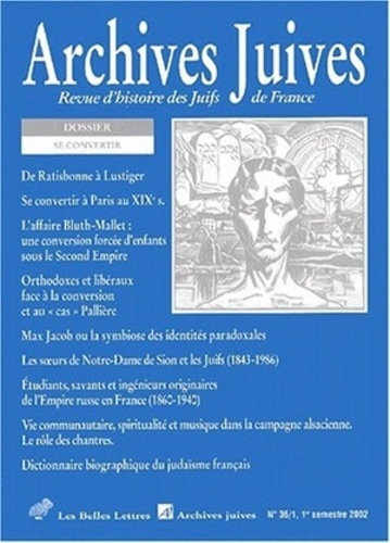 Archives juives N° 35, 1er semestre 2002 : Se convertir