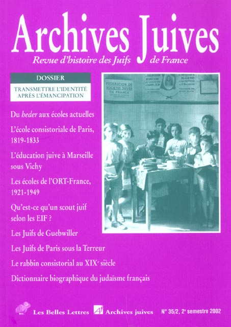 Archives juives N° 35, 2e semestre 2002 : Transmettre l'identité après l'Emancipation