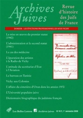 Archives juives N° 41/1, 2008 : Les évictions professionnelles sous Vichy