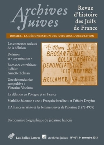 Archives juives N° 46/1 : La dénonciation des Juifs sous l'Occupation