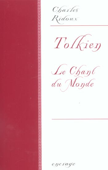 Tolkien. Le Chant du Monde