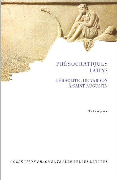 Présocratiques latins. Edition bilingue français-latin