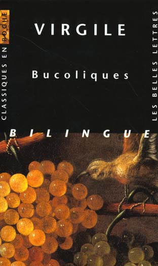Bucoliques. Edition bilingue français-latin